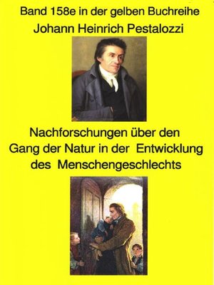 cover image of Johann Heinrich Pestalozzi; Meine Nachforschungen über den Gang der Natur in der Entwicklung des Menschengeschlechts